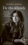 De tbs-kliniek - Elodie Rijnja - 9789400411296