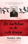 De martelaar en de rode kimono - Naoko Abe - 9789400411937