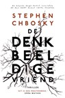 De denkbeeldige vriend - Stephen Chbosky - 9789400510319