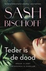 Teder is de dood - Sash Bischoff - 9789400518452