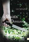 De Magiër van Duivelstad - Leo Sybrandy - 9789400802339