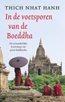 In de voetsporen van de Boeddha - Thich Nhat Hahn - 9789401300766