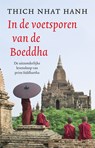 In de voetsporen van de Boeddha - Thich Nhat Hahn - 9789401300896