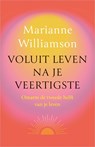 Voluit leven na je veertigste - Marianne Williamson - 9789401306515