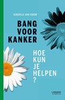 Bang voor kanker - Goedele van Edom - 9789401417037