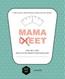 Mama (di)eet - Lobke Husson ; Sanne Mouha ; Katrien van der Vaerent ; Evelien Kayaert ; Mama Baas - 9789401437400