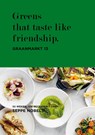 Greens that taste like friendship. - Seppe Nobels - 9789401438841