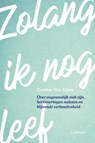 Zolang ik nog leef - Goedele van Edom - 9789401441780