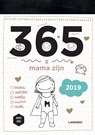 365 x mama zijn - Editie 2019 - Mama Baas - 9789401449878