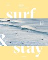 Surf & Stay. Spain and Portugal - Veerle Helsen - 9789401451499