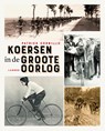 Koersen in de Groote Oorlog - Patrick Cornillie - 9789401453301