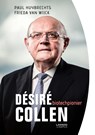 Désiré Collen, biotechpionier - Paul Huybrechts ; Frieda Van Wijck - 9789401453530