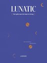 Lunatic - Katrin Swartenbroux ; Wided Bouchrika - 9789401465694