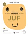 Voor mijn liefste juf - Emma Thyssen ; Mama Baas - 9789401468824