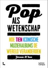 Pop als wetenschap - Jeroen D'hoe - 9789401474931
