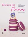 My love for macarons - Lindsay Coutteau - 9789401486811