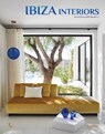 Ibiza Interiors - Carolina Amell ; Gala Mora - 9789401489362