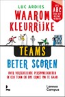 Waarom kleurrijke teams beter scoren - Luc Ardies - 9789401490320