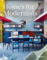 Homes for Modernists - Thijs Demeulemeester - 9789401497022