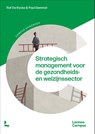 Strategisch management voor de gezondheids- en welzijnssector - Raf De Rycke ; Paul Gemmel - 9789401499835