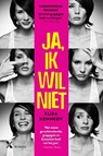 Ja, ik wil niet - Eliza Kennedy - 9789401603850