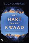Het hart van het kwaad - Luca D'Andrea - 9789401606332