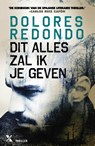 Dit alles zal ik je geven - Dolores Redondo - 9789401607407