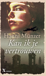Kan ik je vertrouwen - Hanni Münzer - 9789401607896