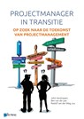 De projectmanager in transitie - John Verstrepen ; Ben Van de Laar ; Roelof Van der Weg - 9789401802130