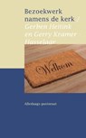 Bezoekwerk namens de kerk - Gerben Heitink ; Gerry Kramer-Hasselaar - 9789401900768