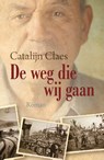 De weg die wij gaan - Catalijn Claes - 9789401905619