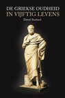 De Griekse Oudheid in vijftig levens - David Stuttard - 9789401905725