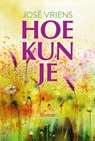 Hoe kun je! - Jose Vriens - 9789401915281