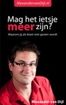 Mag het ietsje meer zijn? - Alexander van Dijl - 9789402118117