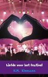 Liefde voor het festival - H.M. Klaassen - 9789402154597