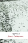 Waanland - Marco Geldermans - 9789402170313