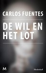De wil en het lot - Carlos Fuentes - 9789402301151