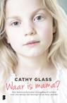 Waar is mama? - Cathy Glass - 9789402314397