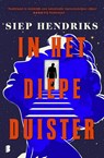 In het diepe duister - Siep Hendriks - 9789402328479