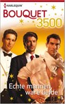 Echte mannen, ware liefde - Lynn Raye Harris ; Chantelle Shaw ; Sharon Kendrick - 9789402501407