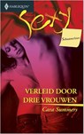 Verleid door drie vrouwen - Cara Summers - 9789402503043