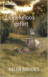 Roekeloos geflirt - Helen Brooks - 9789402513011