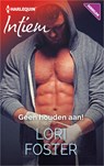 Geen houden aan! - Lori Foster - 9789402529999