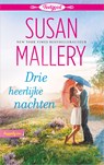Drie heerlijke nachten - Susan Mallery - 9789402540628