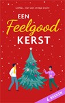 Een feelgood kerst - Maisey Yates ; Jennifer Snow ; Cara Connelly ; Jill Shalvis - 9789402561623