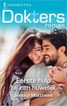 Eerste hulp bij een huwelijk - Jessica Matthews - 9789402562989