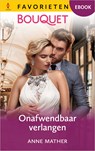 Onafwendbaar verlangen - Anne Mather - 9789402584202