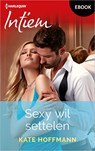 Sexy wil settelen - Kate Hoffmann - 9789402584523