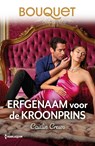 Erfgenaam voor de kroonprins - Caitlin Crews - 9789402585735