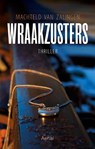 Wraakzusters - Machteld van Zalingen - 9789402600674